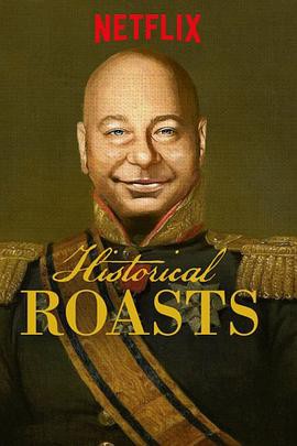 【Historical Roasts Season 1】海报